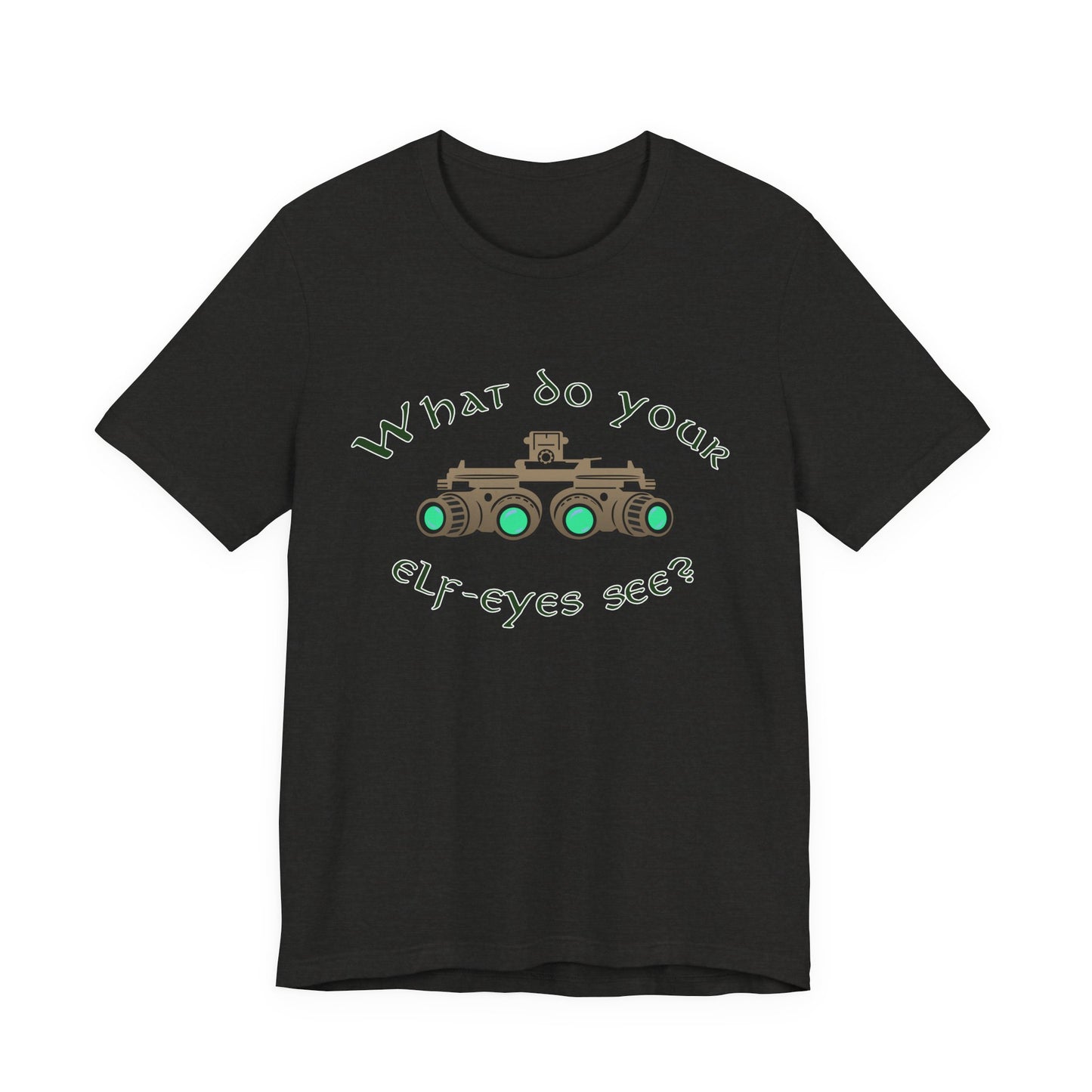 Elf Eyes - LoTR Shirt