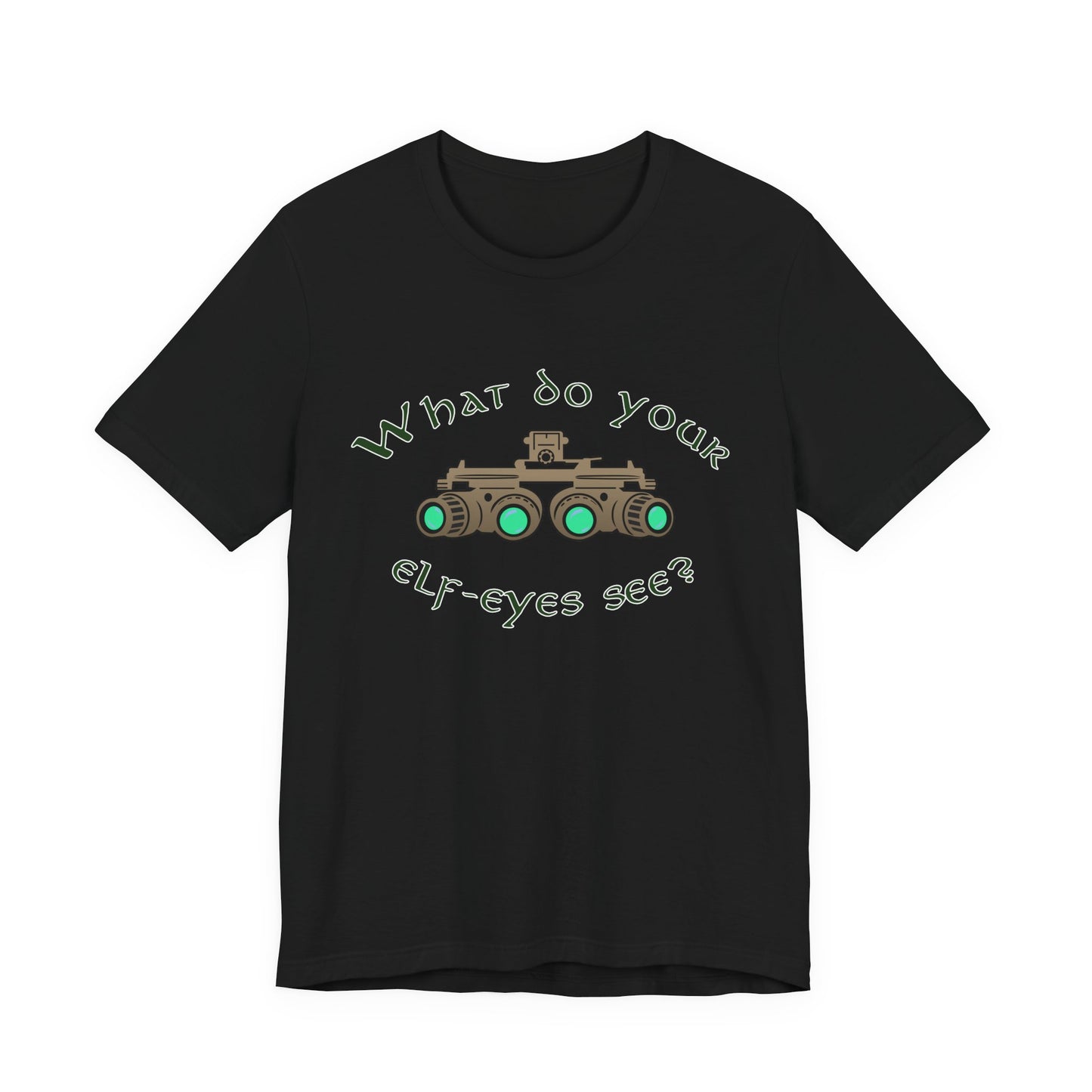 Elf Eyes - LoTR Shirt