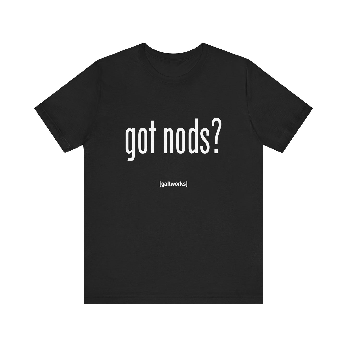 Got Nods? Shirt