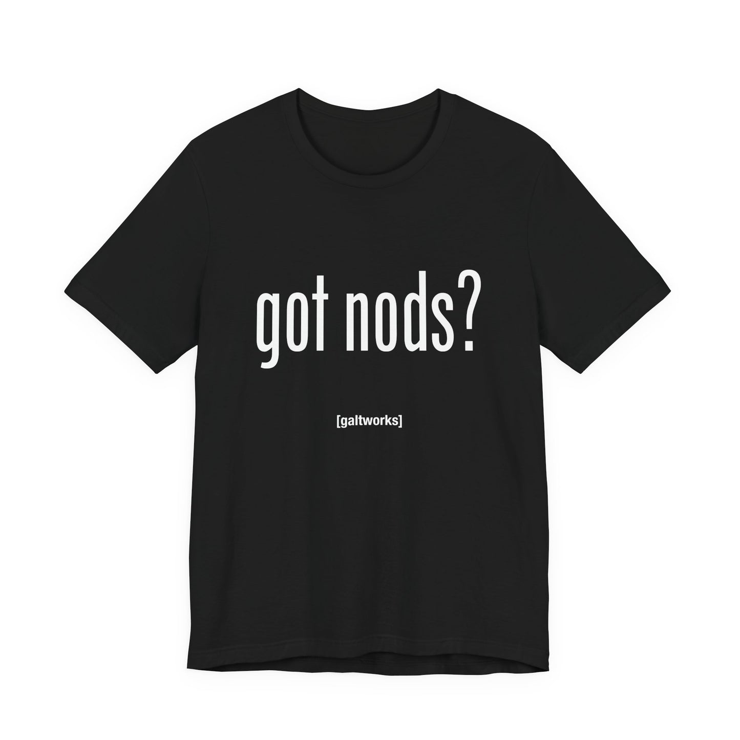 Got Nods? Shirt